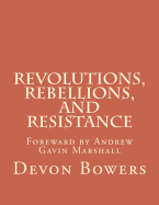 Revolutions, Rebellions, and Resistance: An Anthology