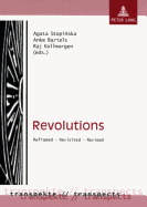 Revolutions: Reframed - Revisited - Revised - Bartels, Anke, and Stopinska, Agata, and Kollmorgen, Raj