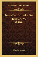 Revue De L'Histoire Des Religions V2 (1880)