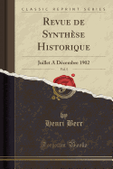 Revue de Synthese Historique, Vol. 5: Juillet a Decembre 1902 (Classic Reprint)
