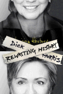 Rewriting History - Morris, Dick