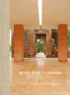 Reyes R?os + Larra?n: Place, Matter and Belonging