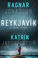 Reykjav?k: A Crime Story