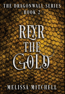 Reyr the Gold: A Slow Burn Fantasy Series