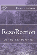 RezoRection: Out Of The Darkness