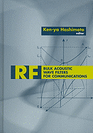 RF Bulk Acoustic Wave Filters for Communications