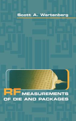 RF Measurements of Die and Packages - Wartenberg, Scott A