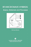 RF/Microwave Hybrids: Basics, Materials and Processes