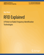 RFID Explained: A Primer on Radio Frequency Identification Technologies