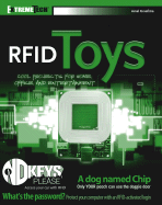 RFID Toys: Cool Projects for Home, Office, and Entertainment