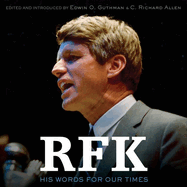 Rfk Lib/E: His Words for Our Times