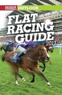 RFO Flat Racing Guide 2017 (Racing & Football Outlook)