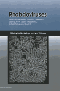 Rhabdoviruses: Molecular Taxonomy, Evolution, Genomics, Ecology, Host-Vector Interactions, Cytopathology and Control