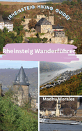 Rheinsteig Wanderf?hrer (Rheinsteig Hiking Guide)