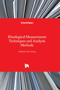 Rheological Measurement Techniques and Analysis Methods