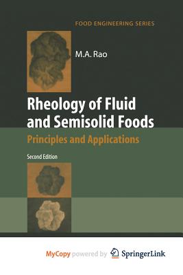 Rheology of Fluid and Semisolid Foods: Principles and Applications - Warnecke, H J, and Warnecke, Hans-Jurgen, and Huser, Manfred