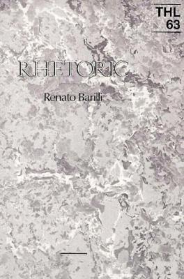 Rhetoric: Volume 63 - Barilli, Renato