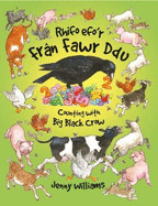 Rhifo Efo'r Fran Fawr Ddu/Counting with Big Black Crow