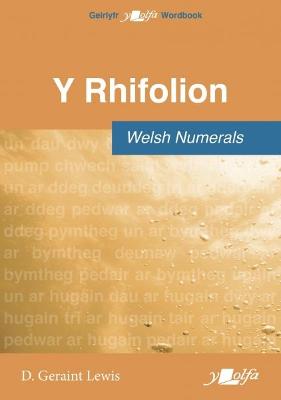 Rhifolion, Y / Welsh Numerals - Lewis, D. Geraint