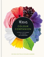 RHS Colour Companion: A Visual Dictionary of Colour for Gardeners