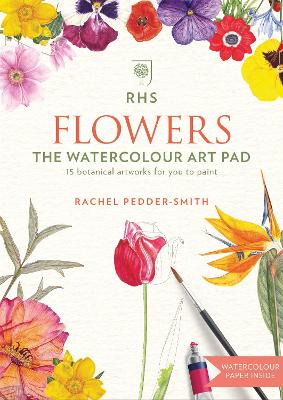 RHS Flowers The Watercolour Art Pad - Pedder-Smith, Rachel