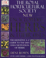 RHS New Encyclopedia Of Herbs & Their Uses - Bown, Deni