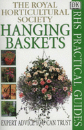 RHS Practical Guide:  Hanging Baskets - Dorling Kindersley