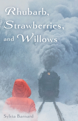 Rhubarb, Strawberries, and Willows - Barnard, Sylvia