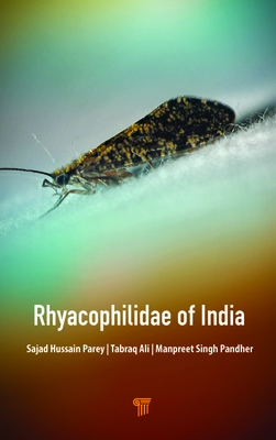 Rhyacophilidae of India - Parey, Sajad Hussain, and Ali, Tabraq, and Pandher, Manpreet Singh