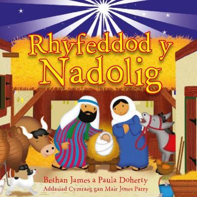 Rhyfeddod y Nadolig - James, Bethan, and Doherty, Paula, and Parry, Mair Jones (Translated by)