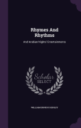 Rhymes And Rhythms: And Arabian Nights' Entertainments