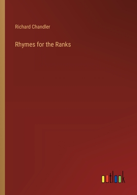 Rhymes for the Ranks - Chandler, Richard