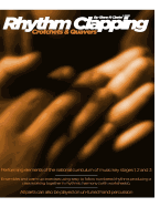 Rhythm Clapping Crotchets & Quavers: Crotchets & Quavers for the Classroom Book 2