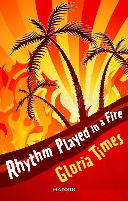 Rhythm Played In A Fire - Times, Gloria