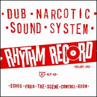 Rhythm Record, Vol. 1: Echoes from the Scene Control Room - Dub Narcotic Sound System