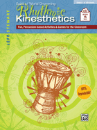 Rhythmic Kinesthetics: Fun Percussion-Based Activities & Games for the Classroom, Book & Online Video