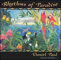 Rhythms of Paradise - Daniel Paul