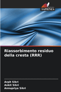 Riassorbimento residuo della cresta (RRR)