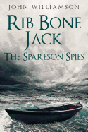 Rib Bone Jack: The Spareson Spies