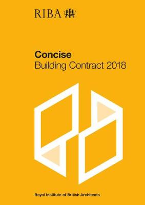 RIBA Concise Building Contract 2018 - Architects, Royal Institute of British Architects