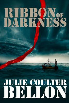 Ribbon of Darkness - Bellon, Julie Coulter