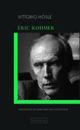 ?ric Rohmer: Einf?hrung in Seine Filme Und Film?sthetik