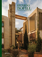 Ricardo Bofill (New Edition): Visions of Architecture