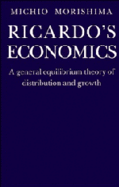 Ricardos Economics: A General Equilibrium Theory of Distribution and Growth