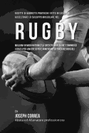 Ricette Di Barrette Proteiche Fatte In Casa Per Accelerare Lo Sviluppo Muscolare Nel Rugby: Migliora In Modo Naturale La Crescita Muscolare E Diminuisci I Grassi Per Vincere Di Piu E Aumentare La Forza Nei Muscoli