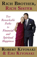 Rich Brother, Rich Sister: Two Remarkable Paths to Financial and Spiritual Happiness