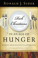 Rich Christians in an Age of Hunger: Moving from Affluence to Generosity