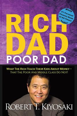 Rich Dad Poor Dad by Robert T Kiyosaki - Alibris