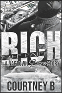 Rich Off Pain: A Naptown Love Story