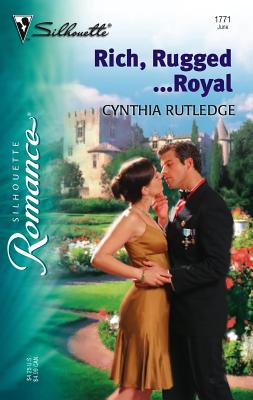 Rich, Rugged...Royal - Rutledge, Cynthia